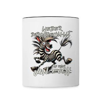 Zebra Lieber durchgeknallt als einer von euch - Tasse zweifarbig - Weiß/Schwarz - Vorne