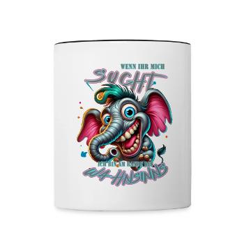 Wenn ihr mich sucht ich bin am Rande des Wahnsinns - Tasse zweifarbig - Weiß/Schwarz - Vorne