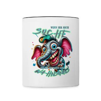 Wenn ihr mich sucht ich bin am Rande des Wahnsinns - Tasse zweifarbig - Weiß/Schwarz - Vorne