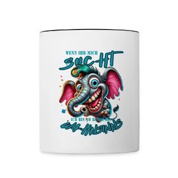 Wenn ihr mich sucht, ich bin am Rande des Wahnsinn - Tasse zweifarbig - Weiß/Schwarz - Vorne