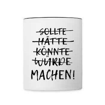Einfach machen! - Tasse zweifarbig - Weiß/Schwarz - Vorne