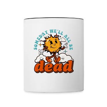 Un jour, nous serons tous morts Dessin animé Sun - Mug contrasté - blanc/noir - Devant