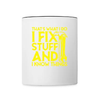 thats what i do i fix stuff and i know things - Tasse zweifarbig - Weiß/Schwarz - Vorne