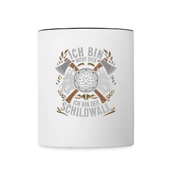 Ich bin nicht dick ich bin der Schildwall Wikinger - Tasse zweifarbig - Weiß/Schwarz - Vorne