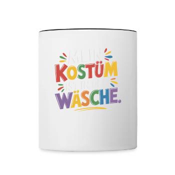 Mein Kostüm ist in der Wäsche Karneval Fasching - Tasse zweifarbig - Weiß/Schwarz - Vorne