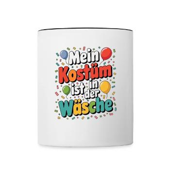 Mein Kostüm ist in der Wäsche Karneval Fasching - Tasse zweifarbig - Weiß/Schwarz - Vorne