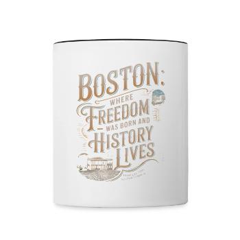 Boston: Wo die Freiheit geboren wurde und die Geschichte lebt - Tasse zweifarbig - Weiß/Schwarz - Vorne