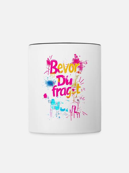 Bevor Du fragst: NEIN! - Tasse zweifarbig - Weiß/Schwarz