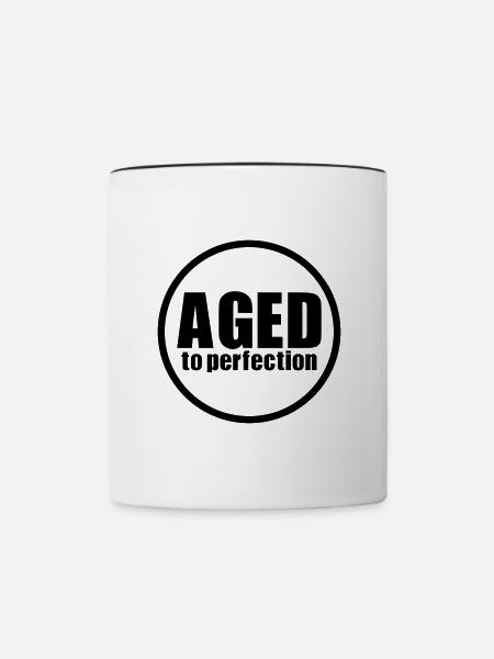 Aged to perfection - Tasse zweifarbig - Weiß/Schwarz
