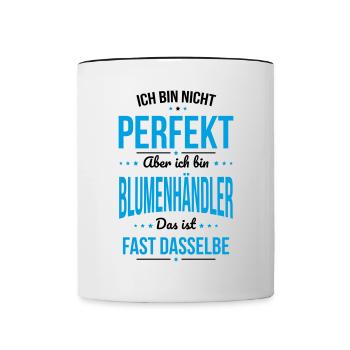 Ich bin nicht perfekt aber ich bin Blumenhändler - Tasse zweifarbig - Weiß/Schwarz - Vorne