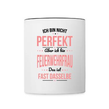 Ich bin nicht perfekt aber ich bin Feuerwehrfrau - Tasse zweifarbig - Weiß/Schwarz - Vorne