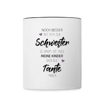 Beste Schwester Tante Nichte Neffe Spruch Geschenk - Tasse zweifarbig - Weiß/Schwarz - Vorne