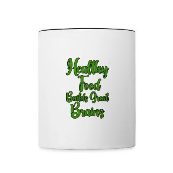 Healthy Foods Build Great Brains - Tasse zweifarbig - Weiß/Schwarz - Vorne