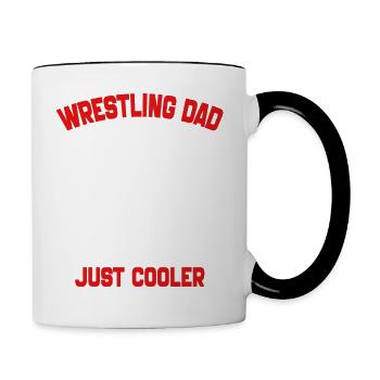 Wrestling Dad Like a Normal Dad Just Cooler - Contrasting Mug - white/black - Right