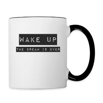 WAKE UP - THE DREAM IS OVER - Contrasting Mug - white/black - Right
