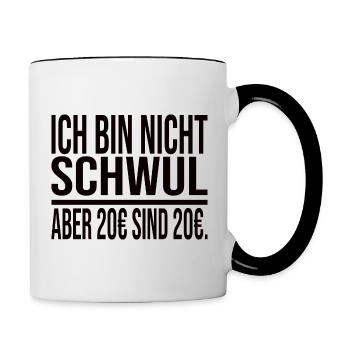 Ich Bin Nicht Schwul - Lustiger Spruch - Tasse zweifarbig - Weiß/Schwarz - Rechts