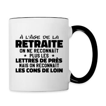 à l'âge de la retraité | Humour Retraite - Mug contrasté - blanc/noir - Droite