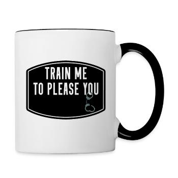 BDSM Handschellen Fetisch TRAIN ME TO PLEASE YOU - Tasse zweifarbig - Weiß/Schwarz - Rechts