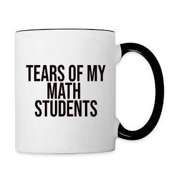 Tears Of My Math Students - Tasse zweifarbig - Weiß/Schwarz - Rechts