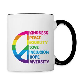 Freundlichkeit, Frieden, Gleichheit, Liebe, Inklusion, Hoffnung - Tasse zweifarbig - Weiß/Schwarz - Rechts