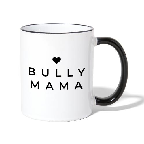 Stolze Bullymama minimalistisch - Tasse zweifarbig