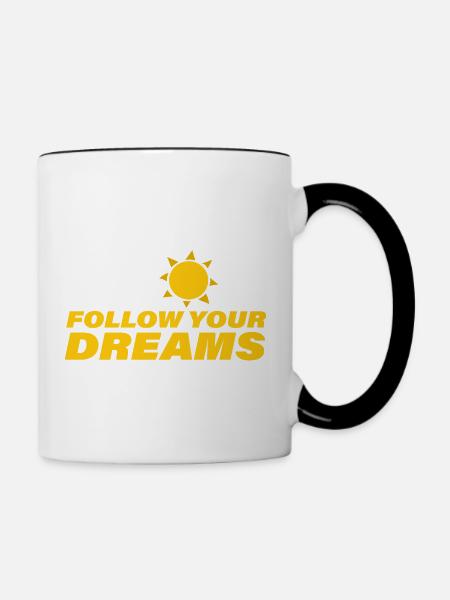 FOLLOW YOUR DREAMS - Tasse zweifarbig - Weiß/Schwarz