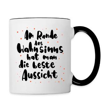 Au bord de la folie, vous avez la meilleure vue - Mug contrasté - blanc/noir - Droite