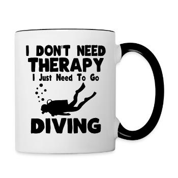 i do not need therapy i just need to go to diving - Contrasting Mug - white/black - Right