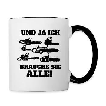 Lustiges Kettensägen Geschenk - Tasse zweifarbig - Weiß/Schwarz - Rechts