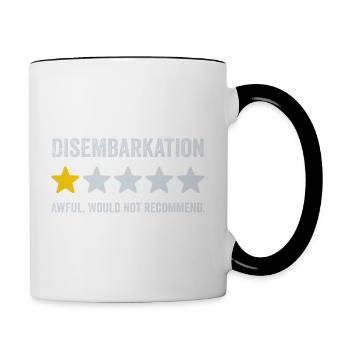Disembarkation Awful Would Not Recommend - Cruise - Contrasting Mug - white/black - Right