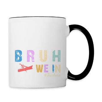 Bruh We In - Erster Tag im College oder in der Schule - Tasse zweifarbig - Weiß/Schwarz - Rechts
