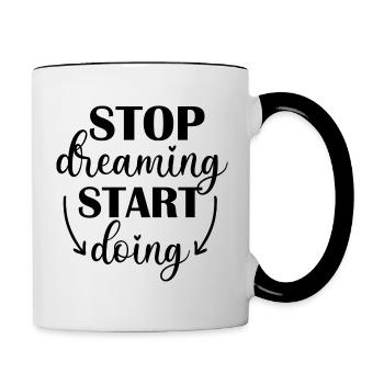 Stop Dreaming, Start Doing - Mug contrasté - blanc/noir - Droite