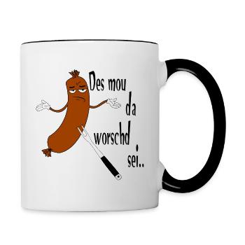 Des mou da worschd sei.. - Tasse zweifarbig - Weiß/Schwarz - Rechts