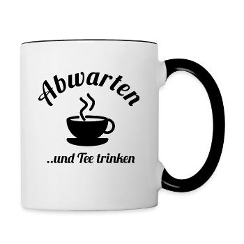 Abwarten und Tee trinken - Tasse zweifarbig - Weiß/Schwarz - Rechts