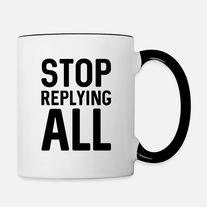 Stop Replying All - Contrasting Mug - white/black