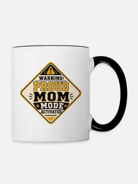 Proud Mom Mode aktiviert - Tasse zweifarbig - Weiß/Schwarz