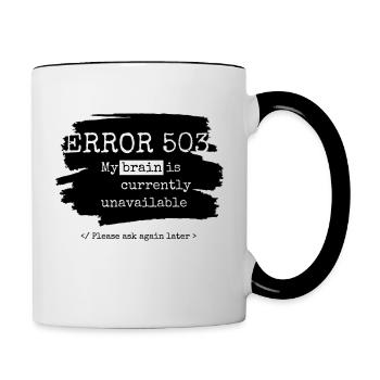 My brain is unavailable | for Computer Scientists & Nerds - Contrasting Mug - white/black - Right