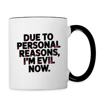 Funny statement shirt "I'm evil now" - Contrasting Mug - white/black - Right