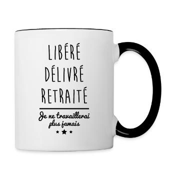 Libéré délivré retraité, cadeau retraite, retraité - Mug contrasté - blanc/noir - Droite