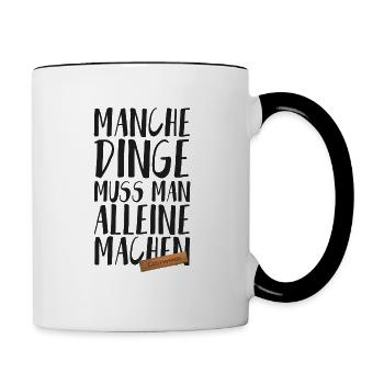 OSTWIND Aufbruch Nach Ora Manche Dinge Spruch - Tasse zweifarbig - Weiß/Schwarz - Rechts