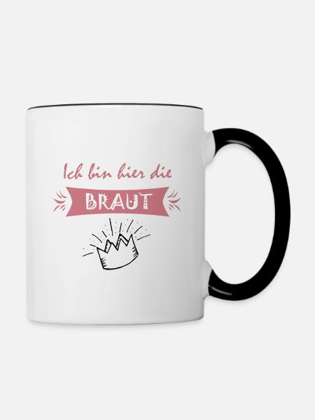 Ich bin hier die Braut - Tasse zweifarbig - Weiß/Schwarz