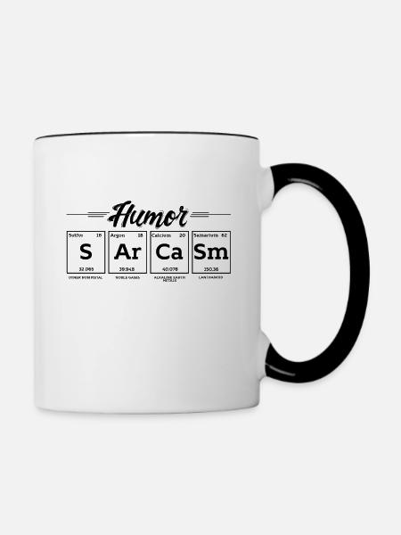 Sarkasmus Humor - Tasse zweifarbig - Weiß/Schwarz