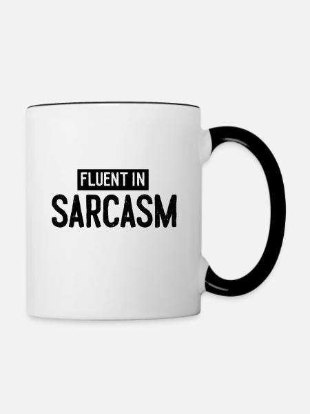 Fluent in Sarcasm - Tasse zweifarbig - Weiß/Schwarz