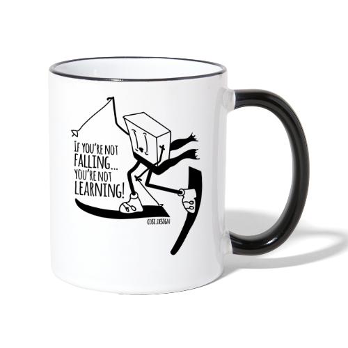 if you're not falling you're not learning - Contrasting Mug
