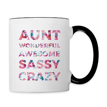 I M Not Just An Aunt Best Aunt Ever Crazy Aunt - Tasse zweifarbig - Weiß/Schwarz - Rechts