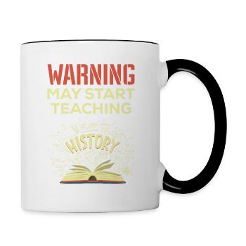 Geschichte Warnung Geschichtslehrer für Geschichts - Tasse zweifarbig - Weiß/Schwarz - Rechts
