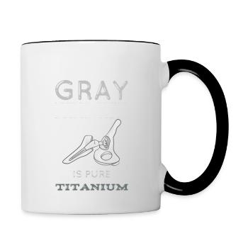Meine Haare Können Grau Sein, Aber Meine Hüfte - Tasse zweifarbig - Weiß/Schwarz - Rechts