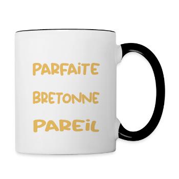 Cadeau Par parfaite mais Bretonne - Mug contrasté - blanc/noir - Droite