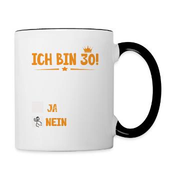 ich bin 30 Jahre geburtstag - Tasse zweifarbig - Weiß/Schwarz - Rechts