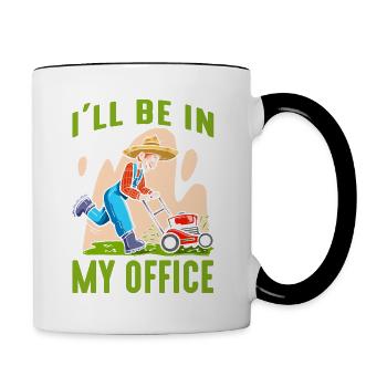 Ich werde in meinem Büro sein Rasenmäher Rasen mähen - Tasse zweifarbig - Weiß/Schwarz - Rechts